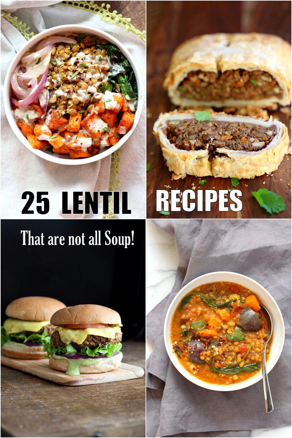 25 Easy Lentil Recipes that are not all Lentil Soup!
