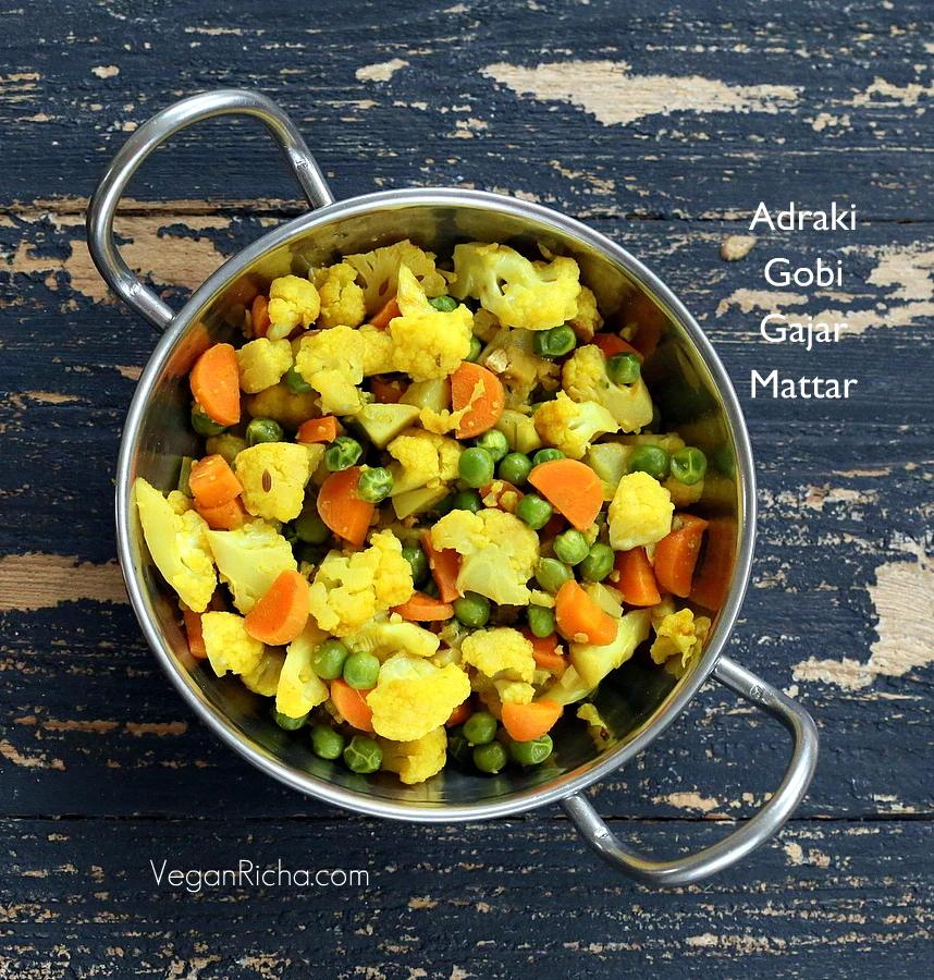 Adraki Gobi Gajar Mattar – Spiced Cauliflower Carrots and Peas with Cumin seeds and Ginger. Vegan Glutenfree Recipe