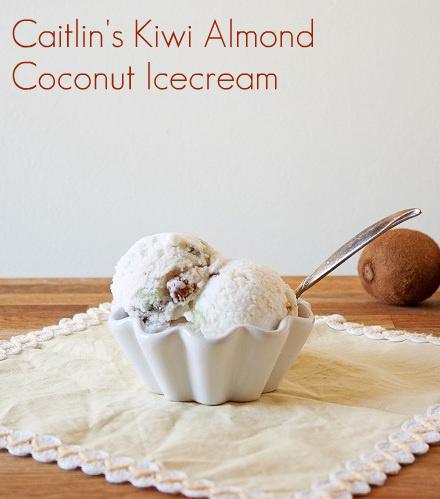 Caitlin’s Vegan Vanilla Coconut Ice Cream with Kiwi and Almonds.