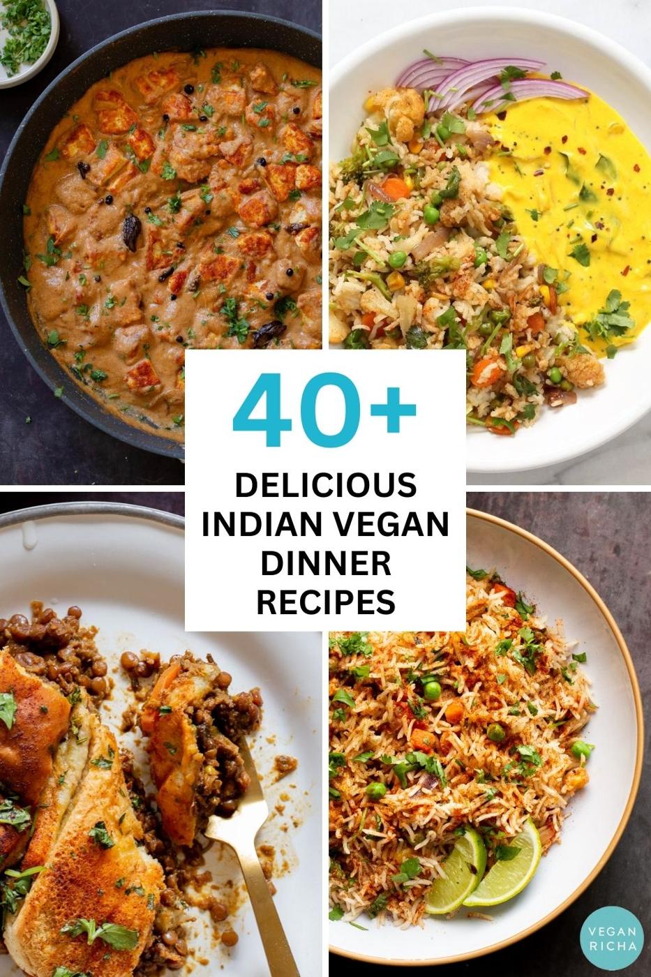 40+ Indian Vegan Dinner Recipes (dairy-free)