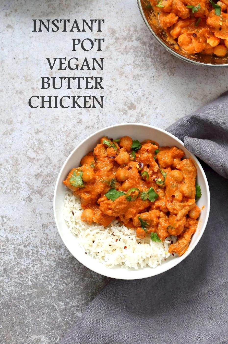Instant Pot Vegan Butter Chicken with Soy Curls & Chickpeas. Oil-free GF