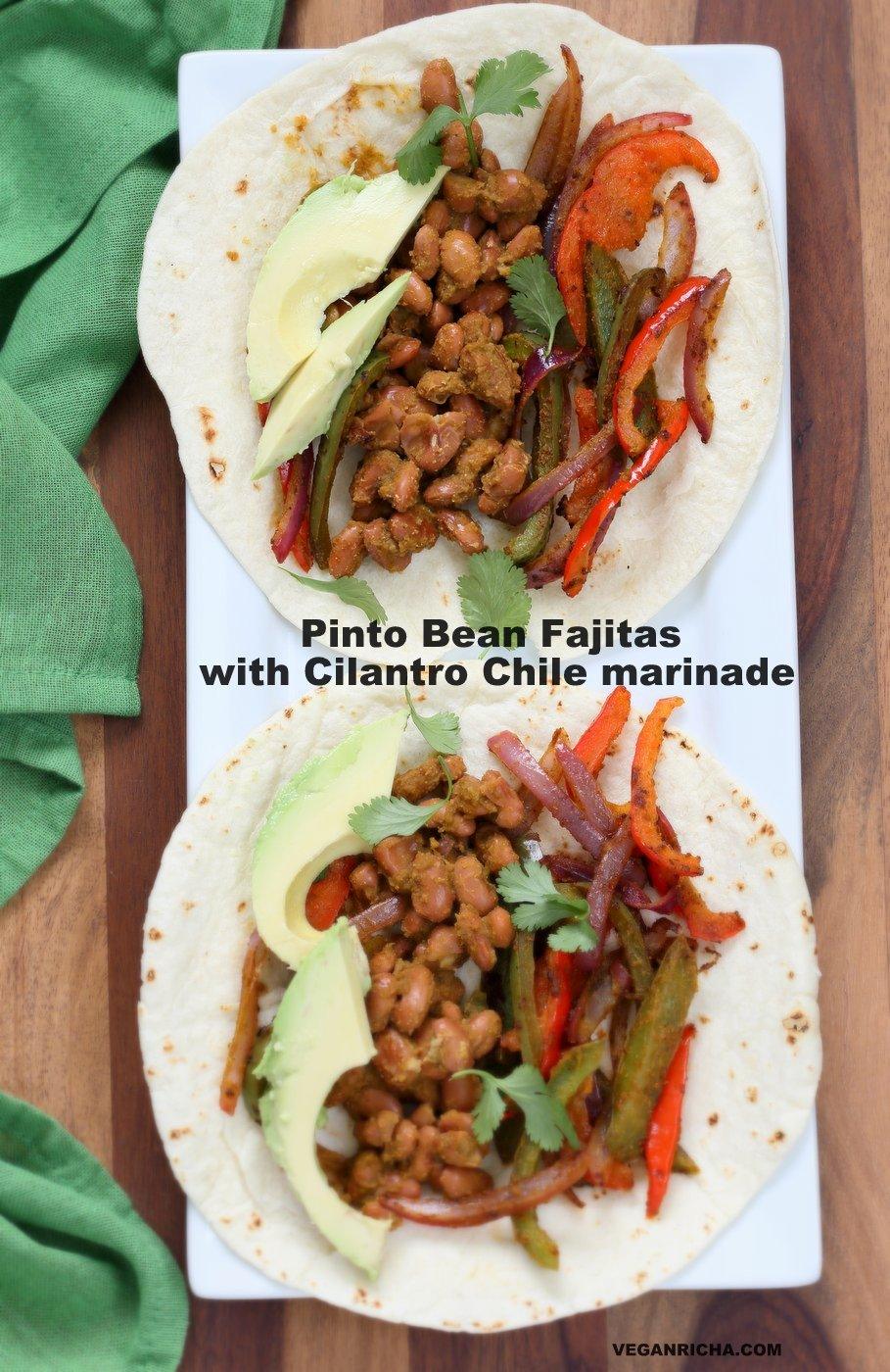 Veggie Pinto Bean Fajita Tacos with Cilantro Chile Marinade. Amazing Fajita Marinade for veggies and Beans to make these Vegetable Fajitas. Easy Vegan Fajitas . Gluten-free Soy-free Vegetarian Fajita Recipe | VeganRicha.com