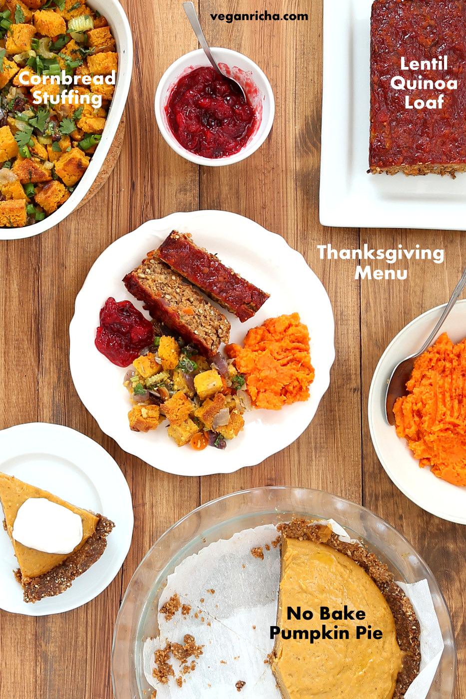 Vegan Lentil Quinoa Loaf, Vegan Cornbread Stuffing, Spicy Cranberry Sauce, Pumpkin Pie