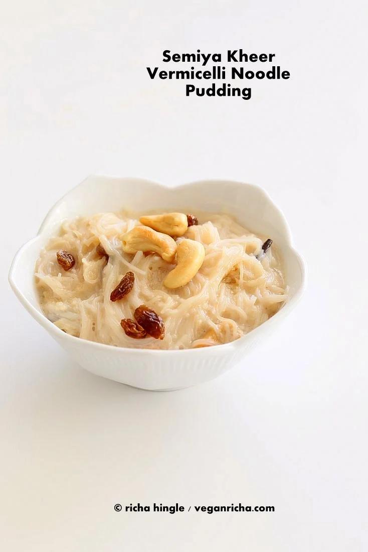Vermicelli Pudding – Seviyan Kheer