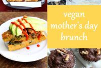 Plant-Based Brunch Recipes to Make Mom’s Day Special