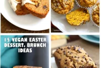 15 Delectable Vegan Easter Brunch & Dessert Recipes