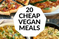 20 Affordable Vegan Meals