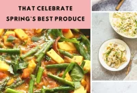 Fresh & Vibrant Vegan Spring Dinners
