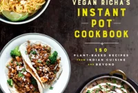 Vegan Richa’s Instant Pot Cookbook: Cover Revealed & Preorder Now