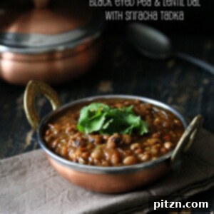 Black Eyed Pea Lentil Soup with Sriracha Tadka